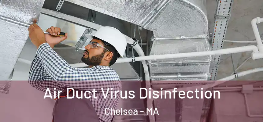  Air Duct Virus Disinfection Chelsea - MA
